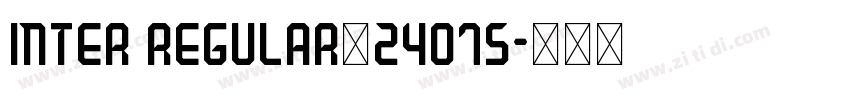 inter regular_24075字体转换 inter regular_24075字体转换
